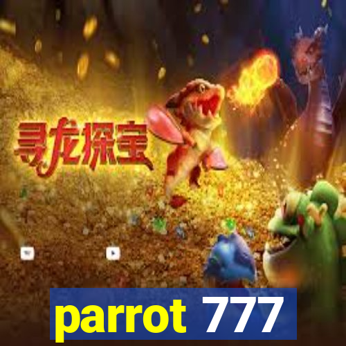 parrot 777